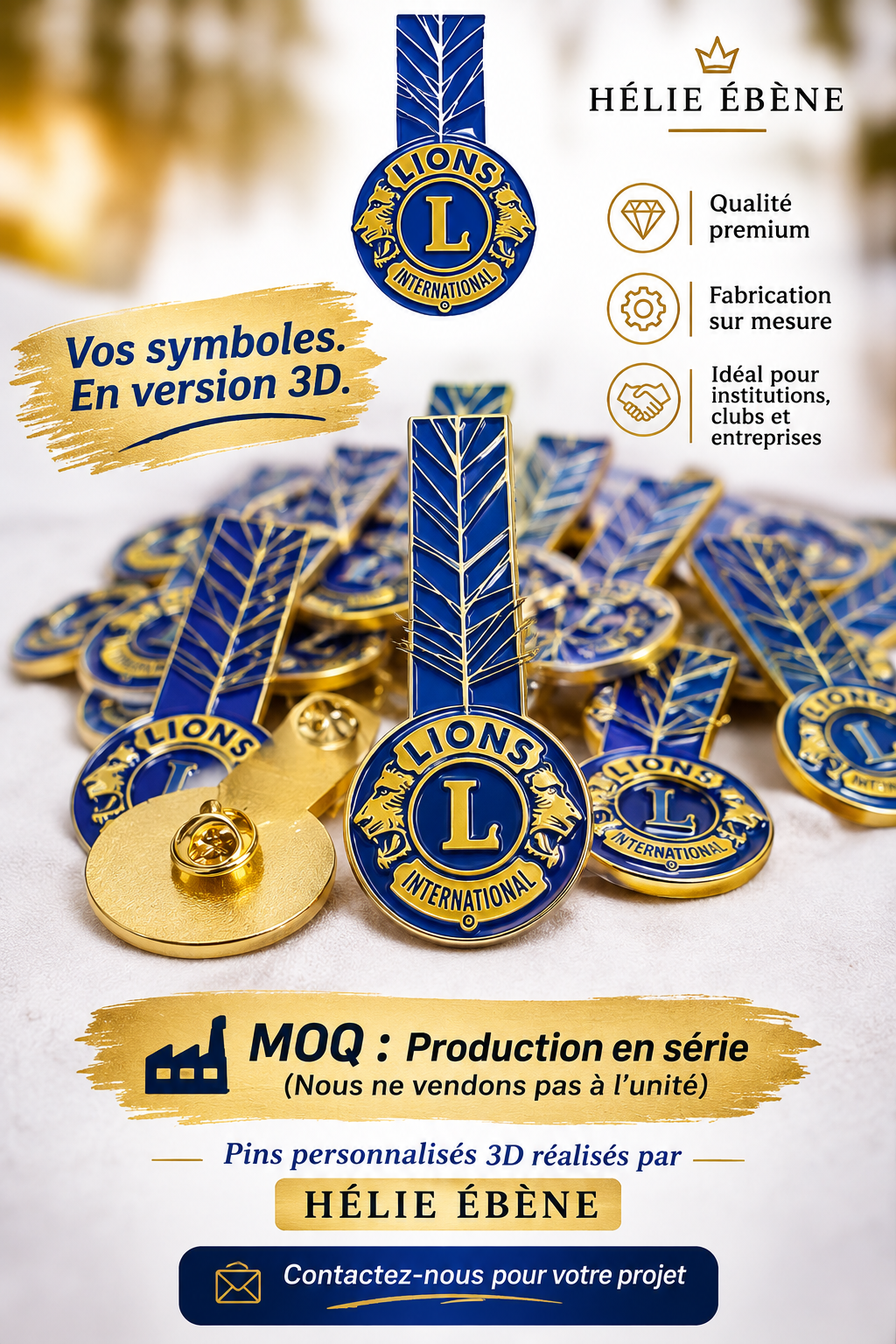 
Pin’s 3D personnalisé avec logo en relief et finition dorée LIONS FICHE EXPLICATIVE